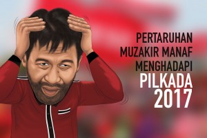 Pertaruhan Muzakir Manaf Menghadapi Pilkada 2017