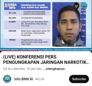 Ridwan alias Alang, alias Aleng, alias Marko, beralamat di Jurong Pria Laot, Desa Batee Shok, Kecamatan Suka Makmue, Kota Sabang. Foto: Screenshot Youtube Info BNN RI